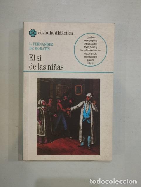 Libros: L. Fern&aacute;ndez de Morat&iacute;n - El s&iacute; de las ni&ntilde;as - Foto 1