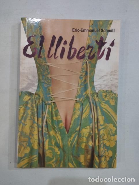 Libros: Eric-Emmanuel Schmitt - El llibert&iacute; - Foto 1