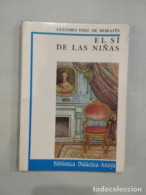 Libros: Leandro Ruiz Fde. de Morat&iacute;n - El s&iacute; de las ni&ntilde;as - Foto 1
