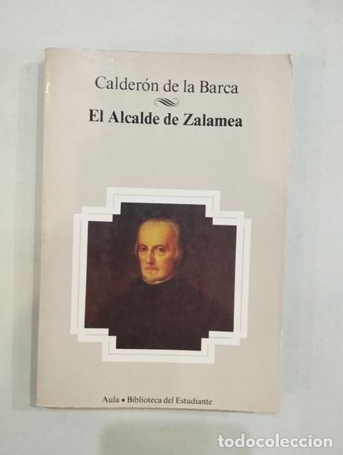 Libros: Calder&oacute;n de la Barca - El alcalde de Zalamea - Foto 1