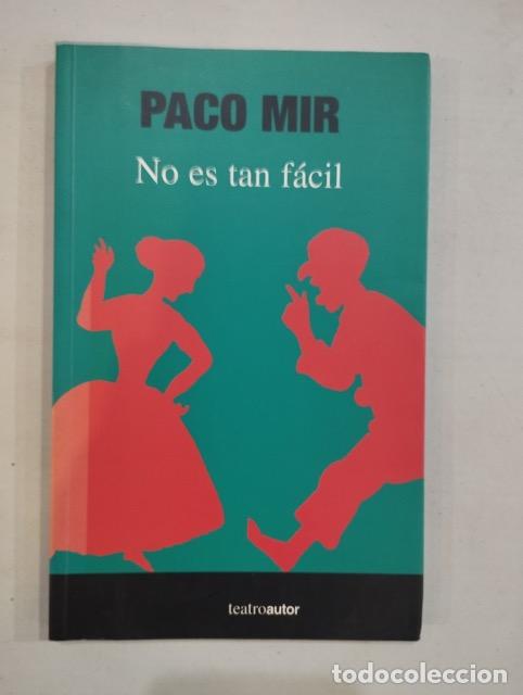 Libros: Paco Mir - No es tan f&aacute;cil - Foto 1