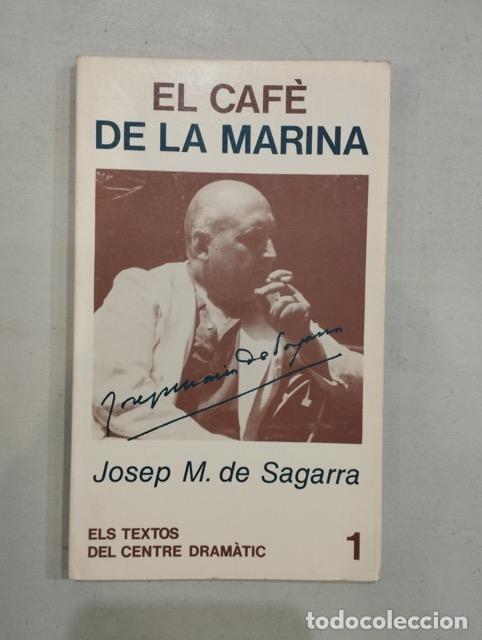 Libros: Josep Maria de Sagarra - El caf&egrave; de la Marina - Foto 1