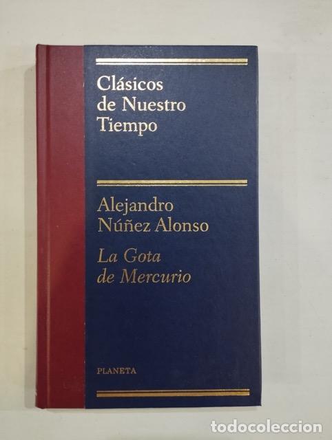 Libros: Alejandro N&uacute;&ntilde;ez Alonso - La gota de mercurio - Foto 1