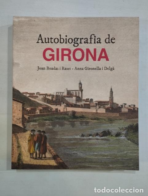 books: Joan Boadas i Raset / Anna Gironella i Delg&agrave; - Autobiografia de Girona