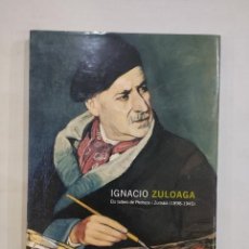 Libros: IGNACIO ZULOAGA. ELS TALLERS DE PEDRAZA I ZUMAIA (1898-1945)