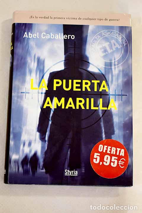 Libros: La puerta amarilla.- Caballero, Abel - Foto 1