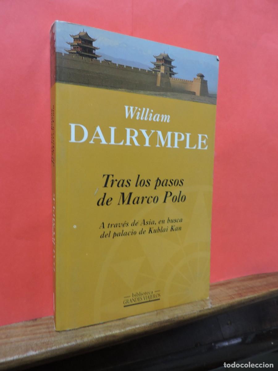 Libros: Tras los pasos de Marco Polo. DARYMPLE, William. Ediciones B. Barcelona, 1990 - Foto 1