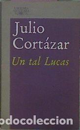 Libros: UN TAL LUCAS - CORT&Aacute;ZAR, JULIO - Foto 1