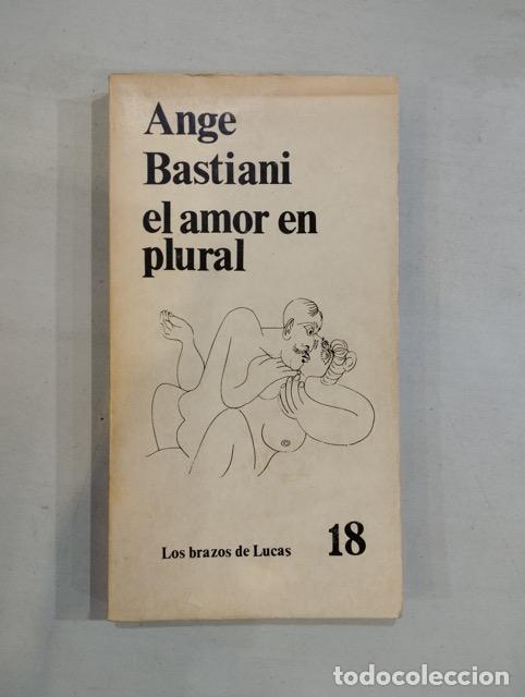 Libros: Ange Bastiani - El amor en plural - Foto 1