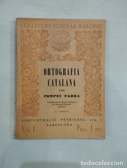 Libros: Pompeu Fabra - Ortografia catalana - Foto 1