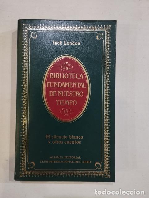 Libros: Jack London - El silencio blanco y otros cuentos - Foto 1