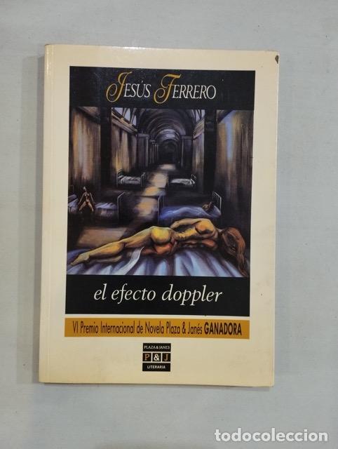 Libros: Jes&uacute;s Ferrero - El efecto doppler - Foto 1