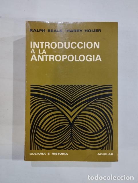 Libros: Ralph Beals / Harry Hoijer - Introducci&oacute;n a la antropolog&iacute;a - Foto 1