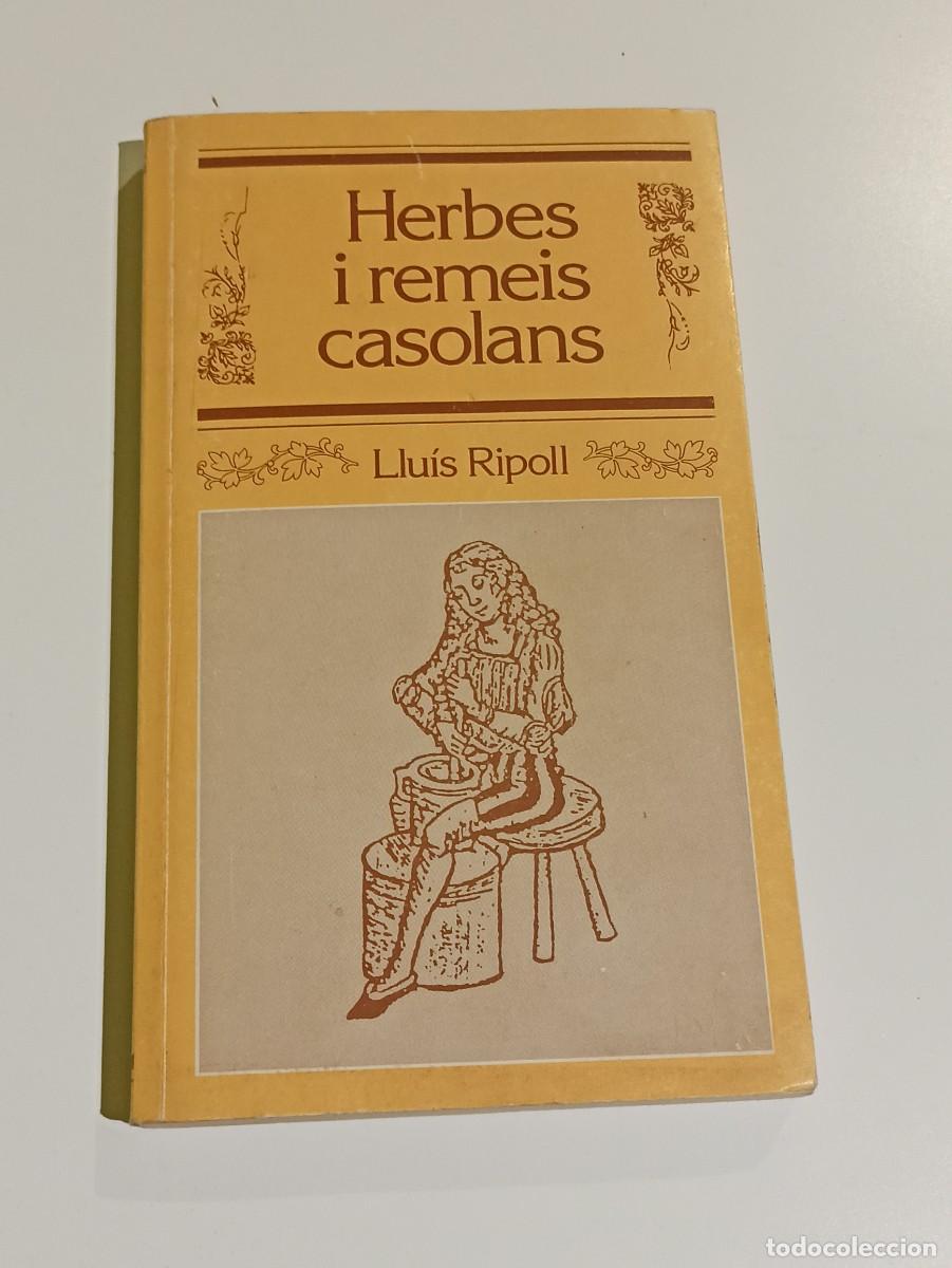 Libros: Herbes I remeis casolans Lluis Ripoll - Foto 1