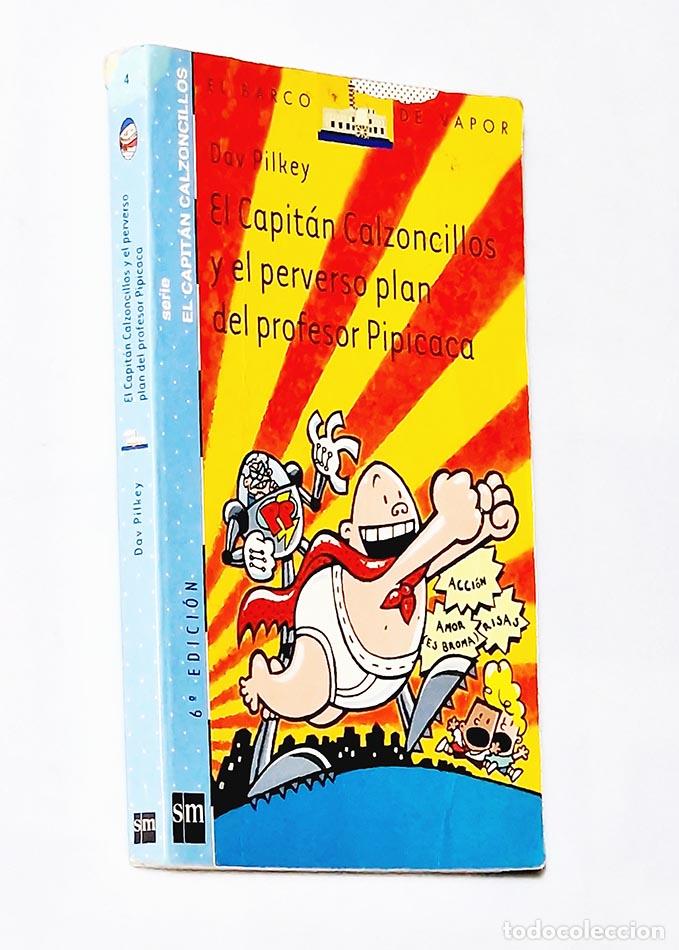 Libros: EL CAPIT&Aacute;N CALZONCILLOS Y EL PERVERSO PLAN DEL PROFESOR PIPICACA - DAV PILKEY - Foto 1