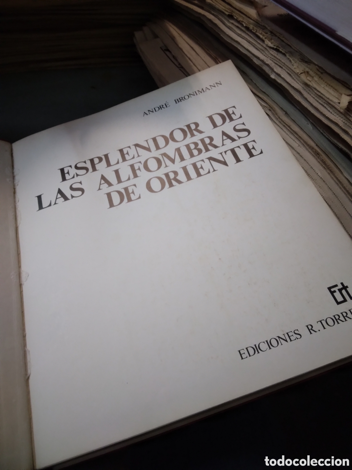 Libros: Andre Bronimann, Esplendor de las alfombras de Oriente, Ediciones Torres - Foto 3