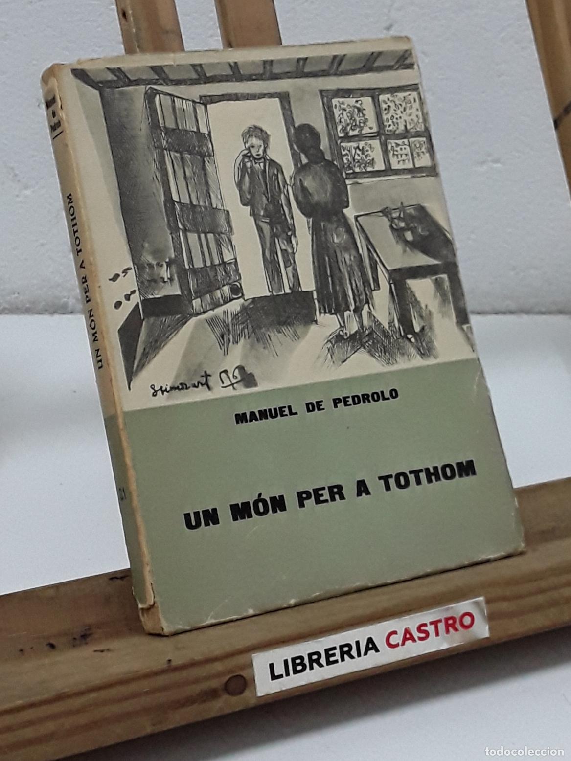 Libros: Un m&oacute;n per a tothom - Manuel de Pedrolo. - Foto 1