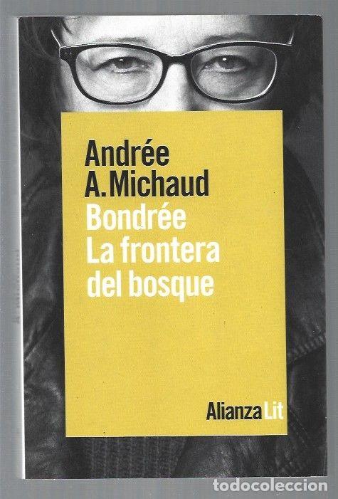 Libros: BONDREE. LA FRONTERA DEL BOSQUE - MICHAUD, ANDREE A. - Foto 1