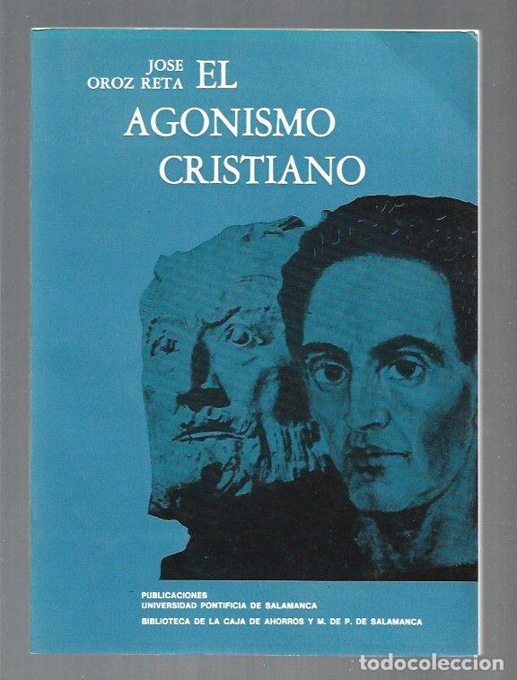 Libros: AGONISMO CRISTIANO - EL - OROZ RETA, JOSE - Foto 1