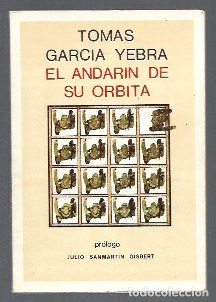 Libros: ANDARIN DE SU ORBITA - EL - GARCIA YEBRA, TOMAS - Foto 1