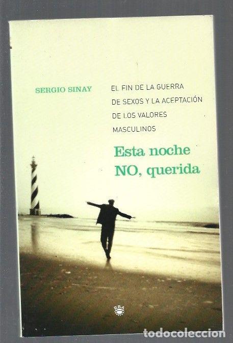 Libros: ESTA NOCHE NO, QUERIDA - SINAY, SERGIO - Foto 1