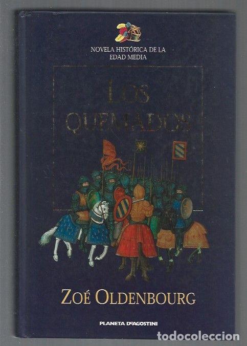 Libros: QUEMADOS - LOS - OLDENBOURG, ZOE - Foto 1