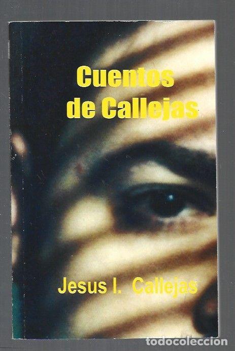 Libros: CUENTOS DE CALLEJAS - CALLEJAS, JESUS I. - Foto 1