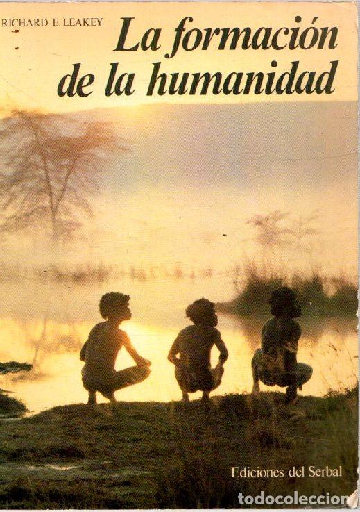 Libros: La formaci&oacute;n de la humanidad - Leakey, Richard E. - Foto 1