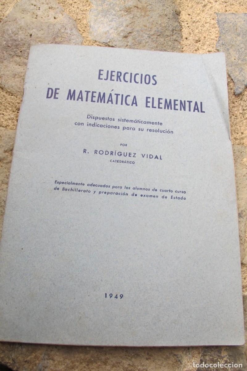 Libros: EJERCICIOS DE MATEMATICA ELEMENTAL. R. RODRIGUEZ VIDAL - Foto 1