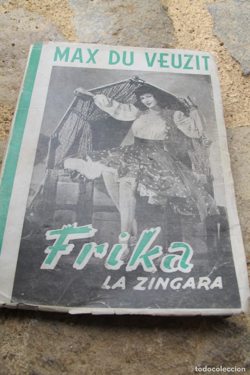 Libros: FRIKA LA ZINGARA. MAX DU VEUZIT 1948 - Foto 1