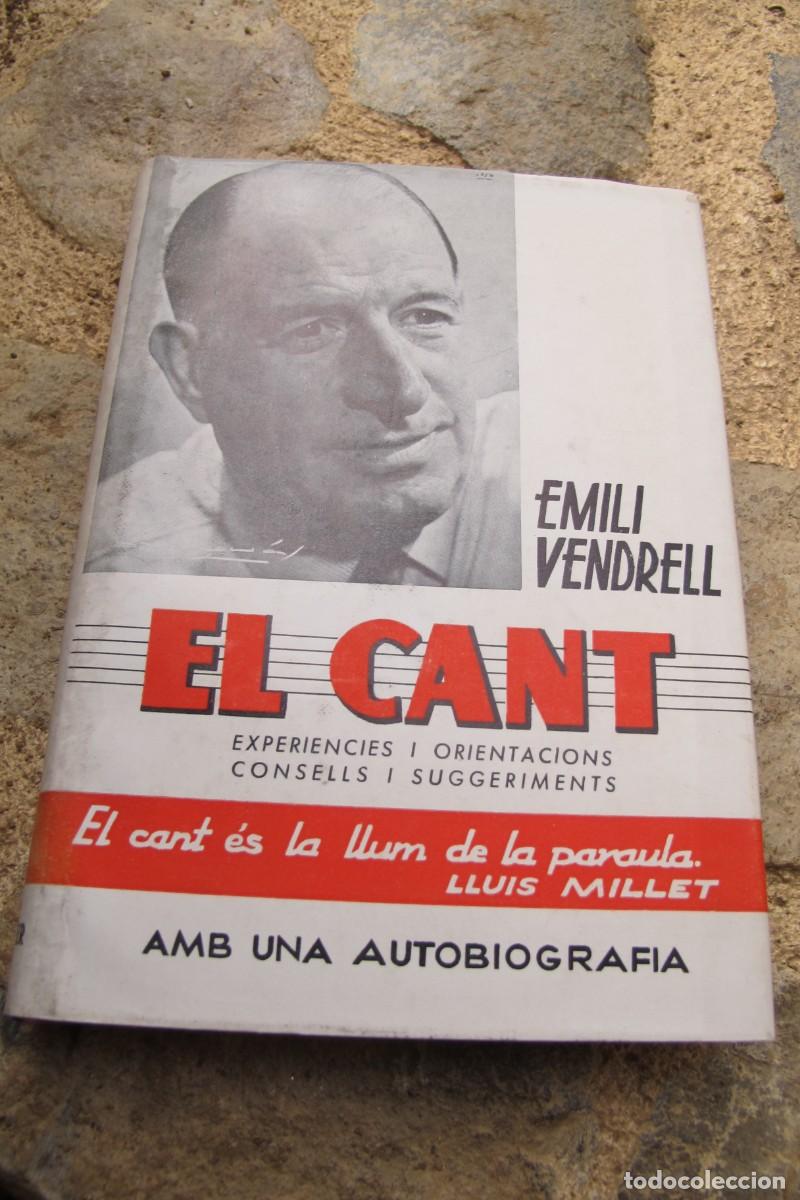 Libros: EL CANT. EMILI VENDRELL. EXPERIENCIES, ORIENTACIONS CONSELLS I SUGERIMENTS - Foto 1