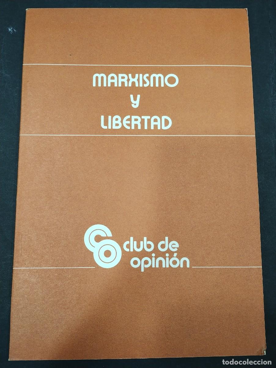 B&uuml;cher: Club de opini&oacute;n . Marxismo y libertad