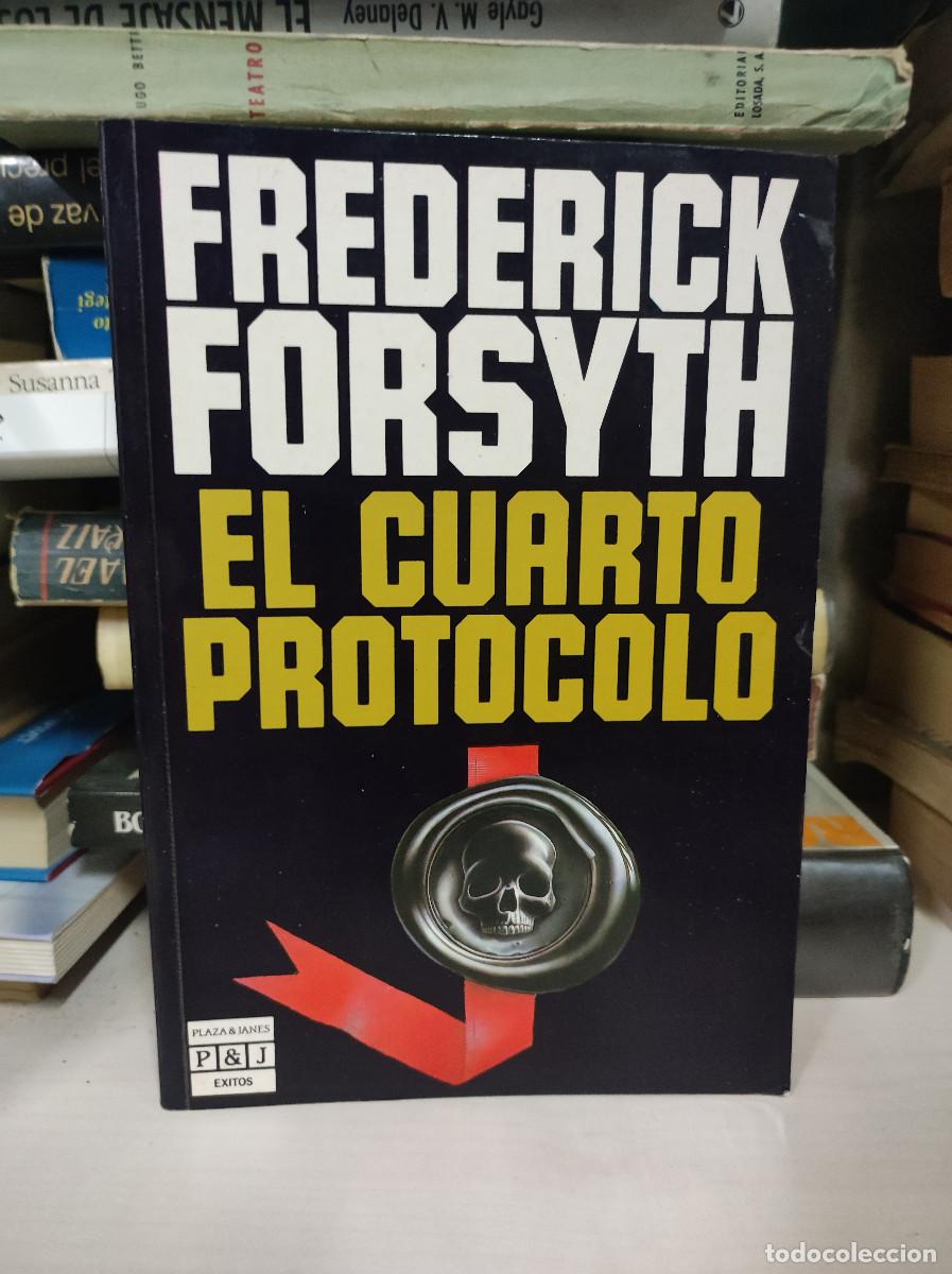 Libros: EL CUARTO PROTOCOLO FREDERICK FORSYTH - Foto 1