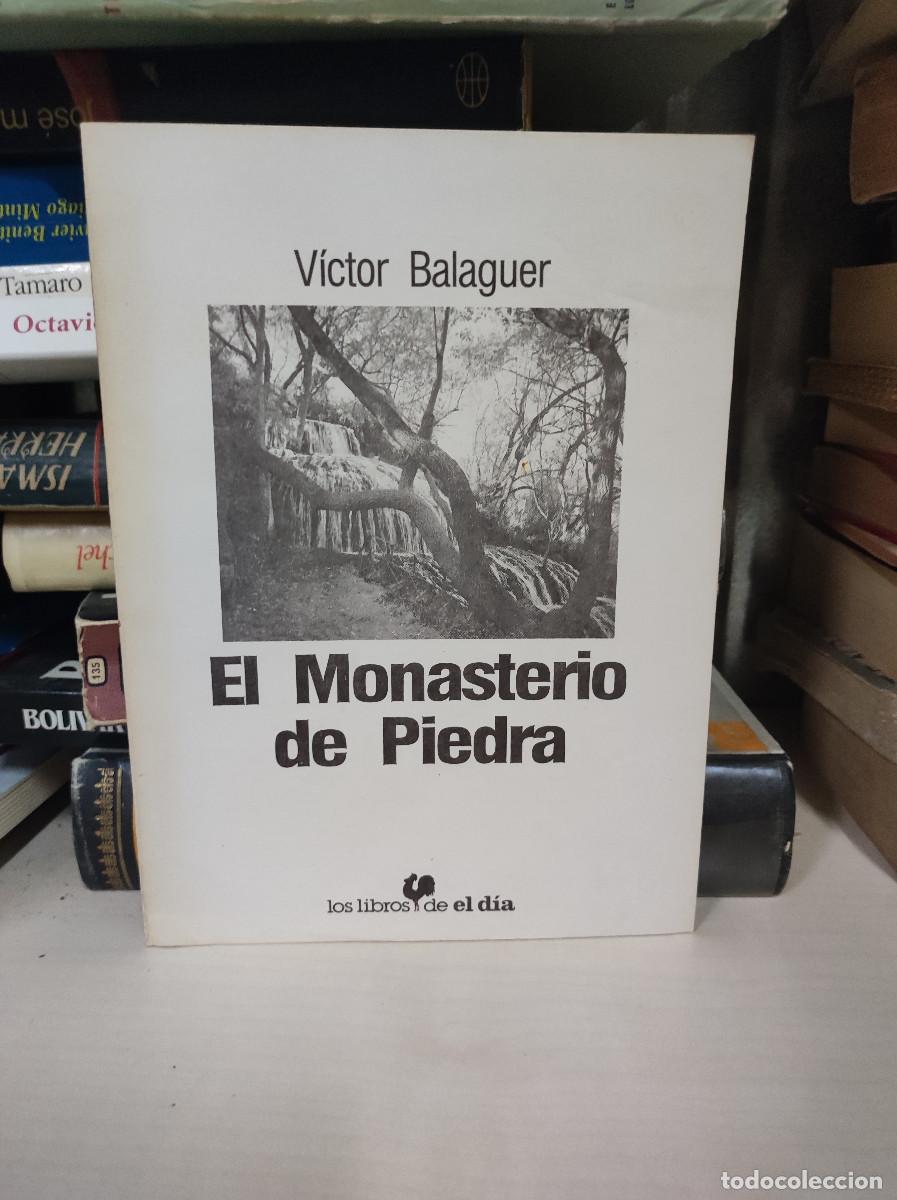 Libros: EL MONASTERIO DE PIEDRA VICTOR BALAGUER - Foto 1