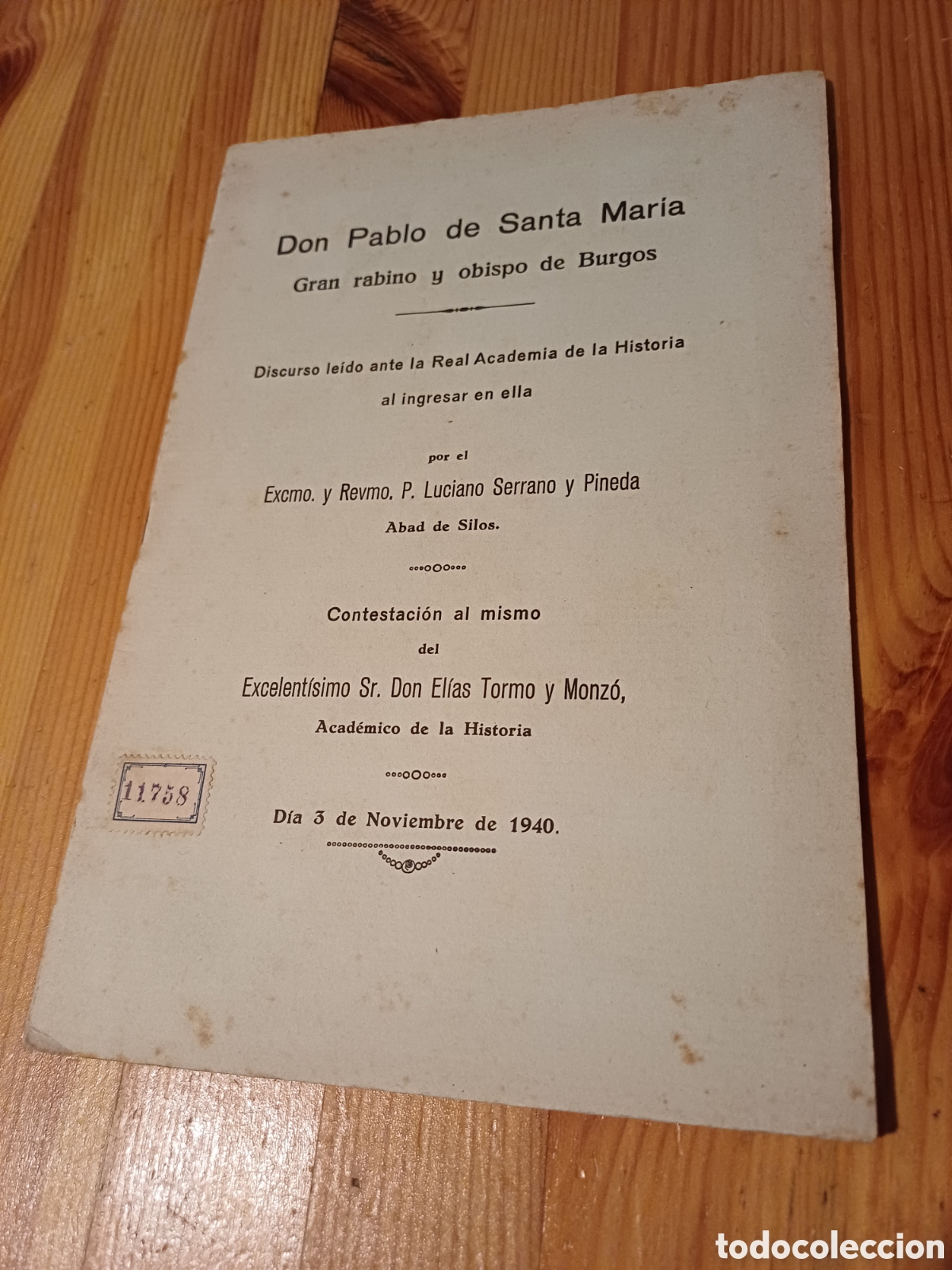 Livres: Don Pablo de Santa Maria Gran rabino y obispo Burgos Luciano Serrano Abad de Silos Elias Tormo 1940