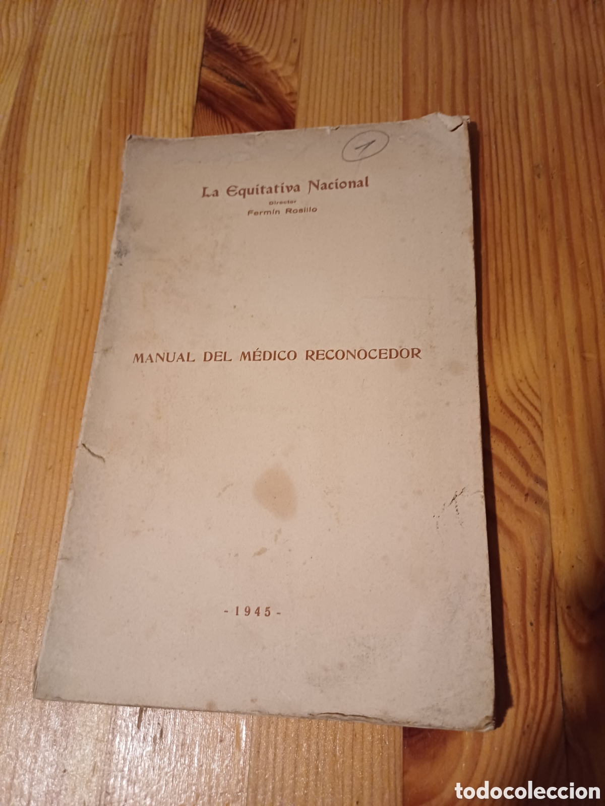 Livres: Manual del medico reconocedor 1945 La Equitativa Nacional Fermin Rosillo Compa&ntilde;ia Seguros