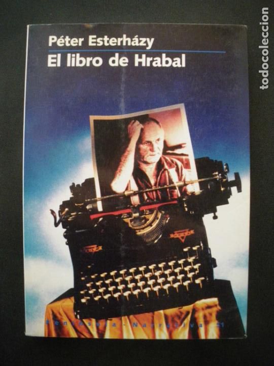 Libros: Peter Esterh&aacute;zy - El libro de Hrabal - Foto 1