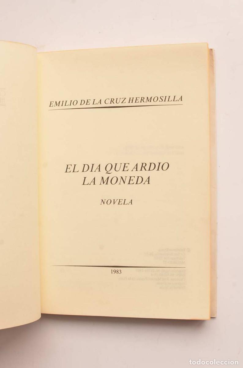 Libros: El d&iacute;a que ardi&oacute; La Moneda - CRUZ HERMOSILLA, Emilio de la - Foto 2