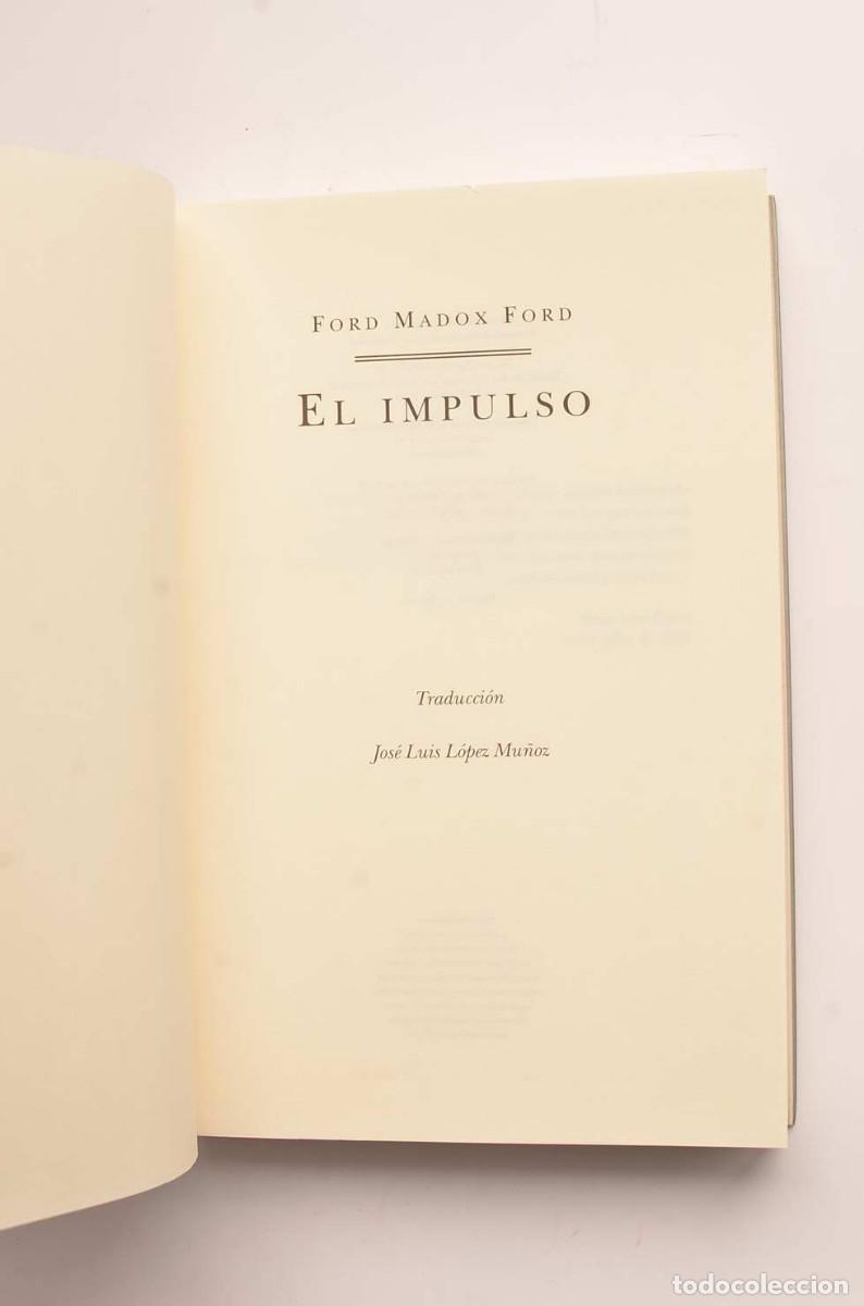 Libros: El impulso - FORD MADOX FORD - Foto 2