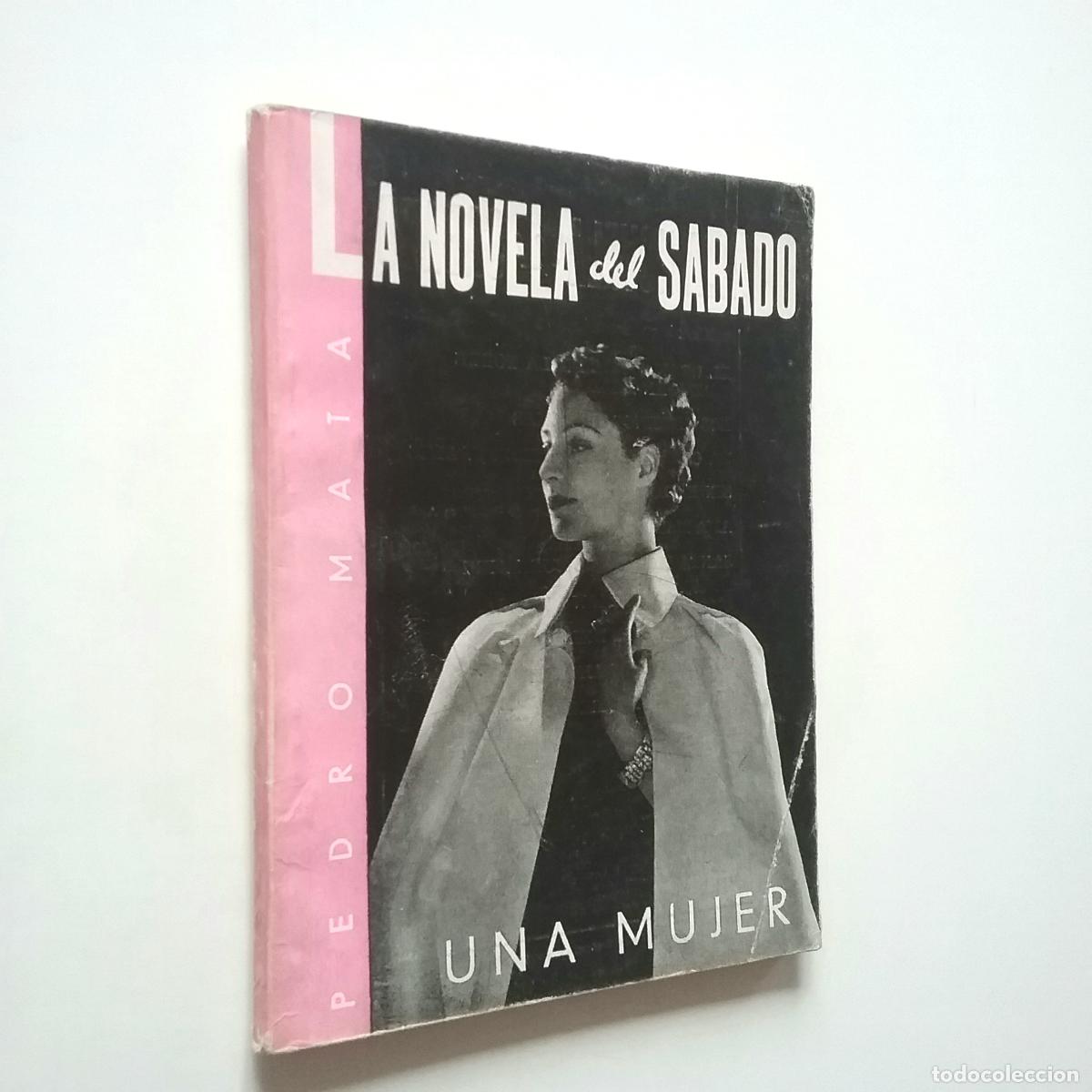 Libros: Pedro Mata - Una mujer (La novela del s&aacute;bado) - Foto 1