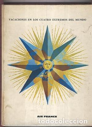 Libri di seconda mano: VACACIONES EN LOS CUATRO EXTREMOS DEL MUNDO