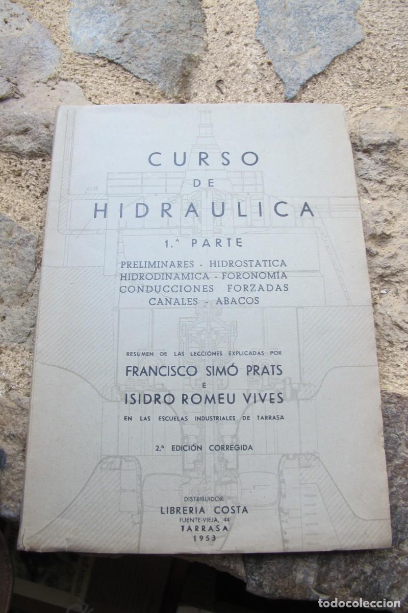 Livros em segunda m&atilde;o: CURSO DE HIDRAULICA 1&ordf; PARTE FRANCISCO SIMO PRATS, ISIDRO ROMEU VIVES 1953 TARRASSA