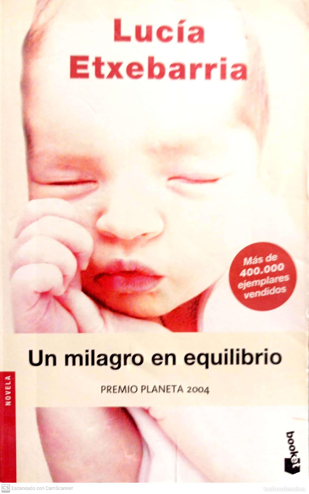 Libros: Un milagro en equilibrio - Etxebarr&iacute;a, Luc&iacute;a - Foto 1