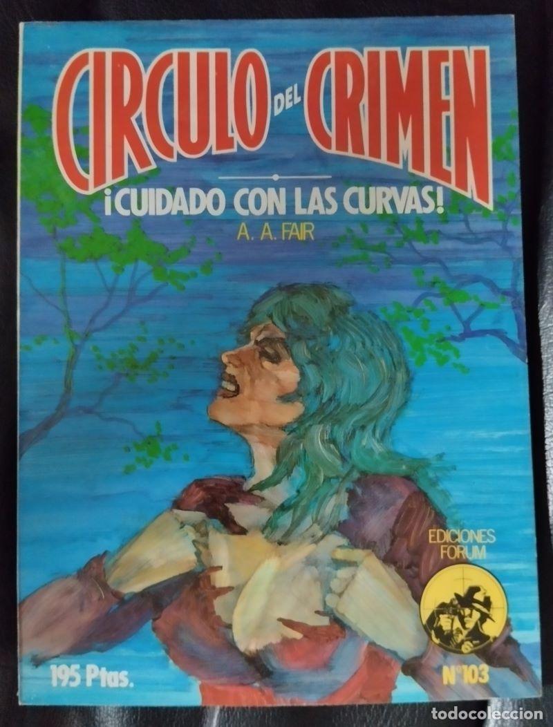 Libros: &iexcl;Cuidado con las curvas! (C&iacute;rculo del Crimen 103) - A.A. Fair (Erle Stanley Gardner) - Foto 1