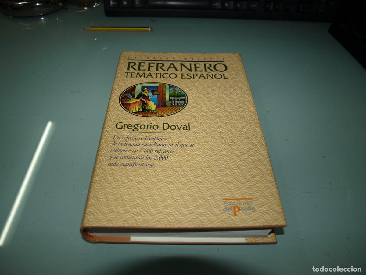 Libros: Refranero tematico espa&ntilde;ol, Gregorio Doval, Ediciones Prado - Foto 1