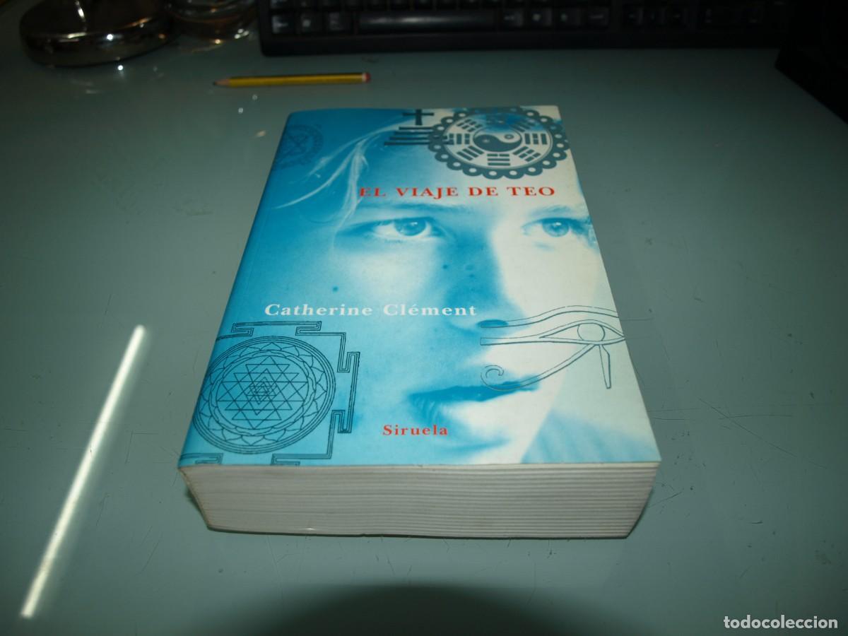Libros: El viaje de Teo, Catherine Clement, Siruela - Foto 1