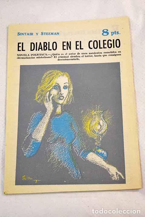 B&uuml;cher: El diablo en el colegio: novela policiaca.- Sintair