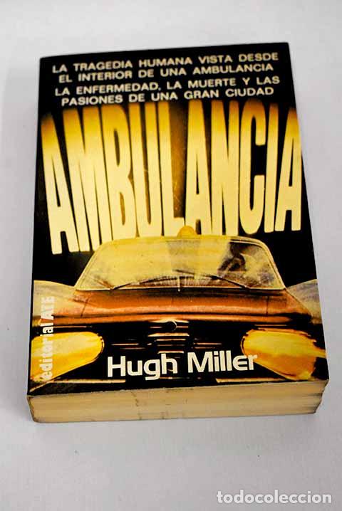Libros: Ambulancia: Miller, Hugh.- Miller, Hugh - Foto 1