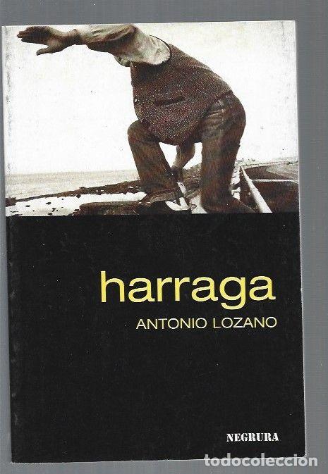 Libros: HARRAGA - LOZANO, ANTONIO - Foto 1