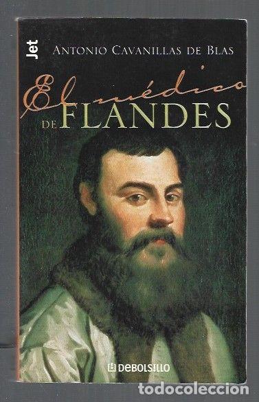 Libros: MEDICO DE FLANDES - EL - CAVANILLAS DE BLAS, ANTONIO - Foto 1